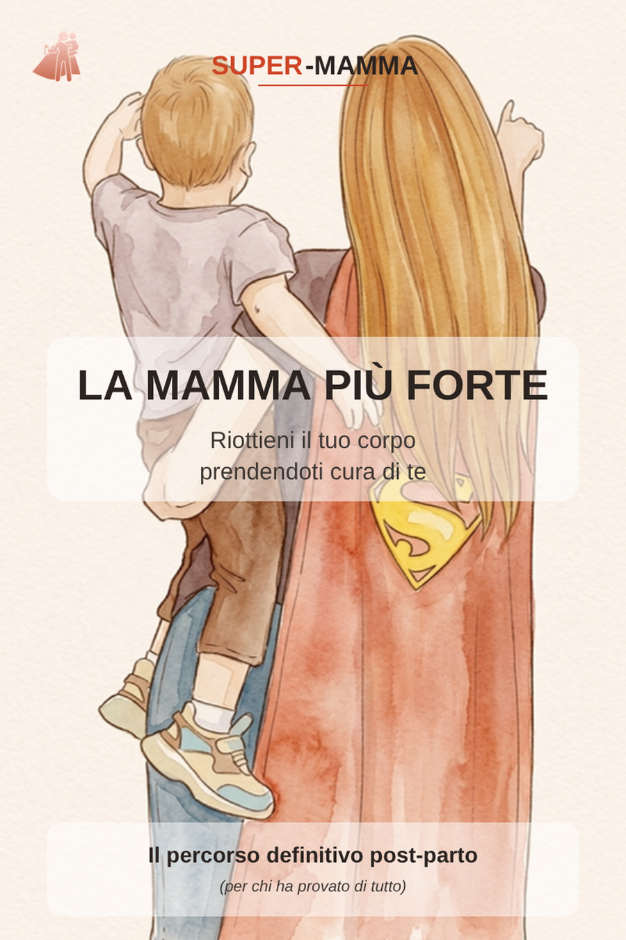 Copertina del programma Super-Mamma, Ricostruire il tuo core